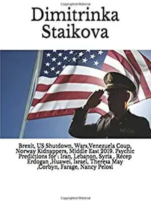 cover image of Brexit, US Shutdown, Wars,Venezuela Coup, Norway Kidnappers, Middle East 2019. Clairvoyant/Psychic Predictions for